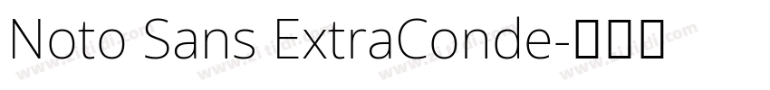 Noto Sans ExtraConde字体转换